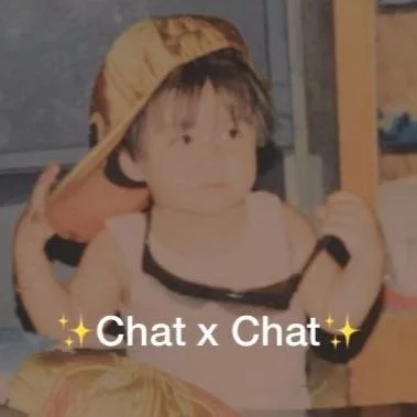 ✨Chat x Chat✨