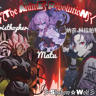 The Animes Revolutions