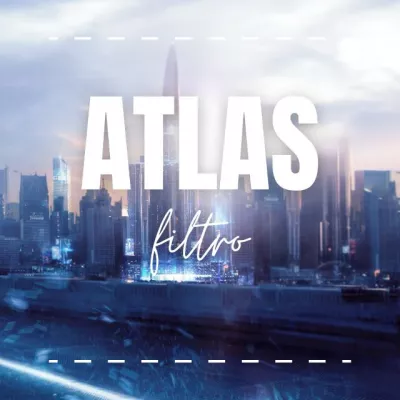 ☄️ › ⟩ ATLAS • Filtro