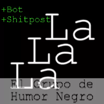 LaughtLamentLand (Shitpost y Bot)